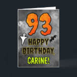 93rd Birthday: Eerie Halloween Theme   Custom Name Card<br><div class="desc">The front of this spooky and scary Hallowe’en themed birthday greeting card design features a large number “93”, along with the message “HAPPY BIRTHDAY, ”, and a customizable name. There are also depictions of a bat and a ghost on the front. The inside features a customizable birthday greeting message, or...</div>
