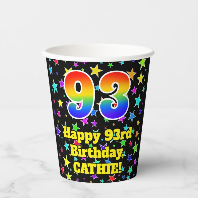 93rd Birthday: Fun Stars Pattern and Rainbow 93 Paper Cups (Front)