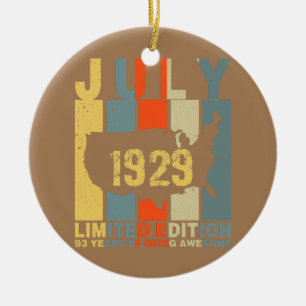 93rd Birthday July 1929 93 Years Of Being Awesome Ceramic Ornament