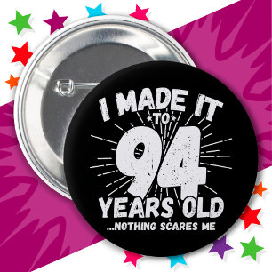 94 Year Old Sarcastic Meme Funny 94th Birthday 2 Inch Round Button