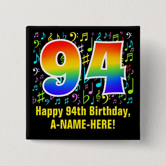 94th Birthday: Colorful Music Symbols, Rainbow 94 2 Inch Square Button (Front)