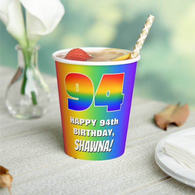 94th Birthday: Colourful, Fun Rainbow Pattern # 94 Paper Cups (Insitu)