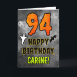 94th Birthday: Eerie Halloween Theme   Custom Name Card<br><div class="desc">The front of this spooky and scary Hallowe’en themed birthday greeting card design features a large number “94” and the message “HAPPY BIRTHDAY, ”, plus an editable name. There are also depictions of a bat and a ghost on the front. The inside features an editable birthday greeting message, or could...</div>