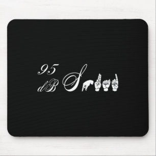 95 Db Squad Hand Sign Language Hearing Loss Awaren Mouse Pad