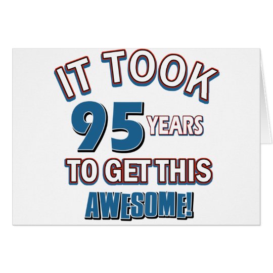 95 year old birthday designs card