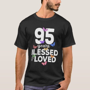 95 Years Blessed And Loved Butterfly 95Th T-Shirt
