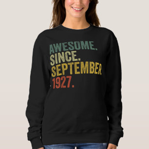 95th Birthday Awesome Since September 1927 95 Year Sweatshirt