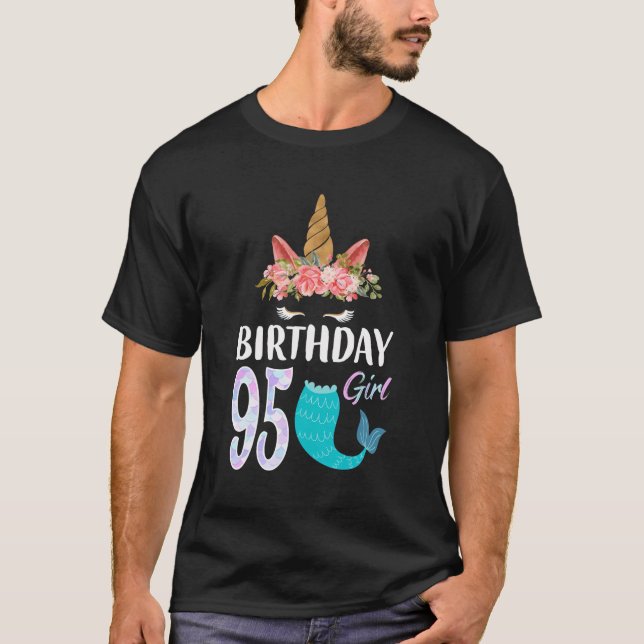 95Th Birthday Girl Unicorn Mermaid Tail 95 Year Ol T-Shirt (Front)