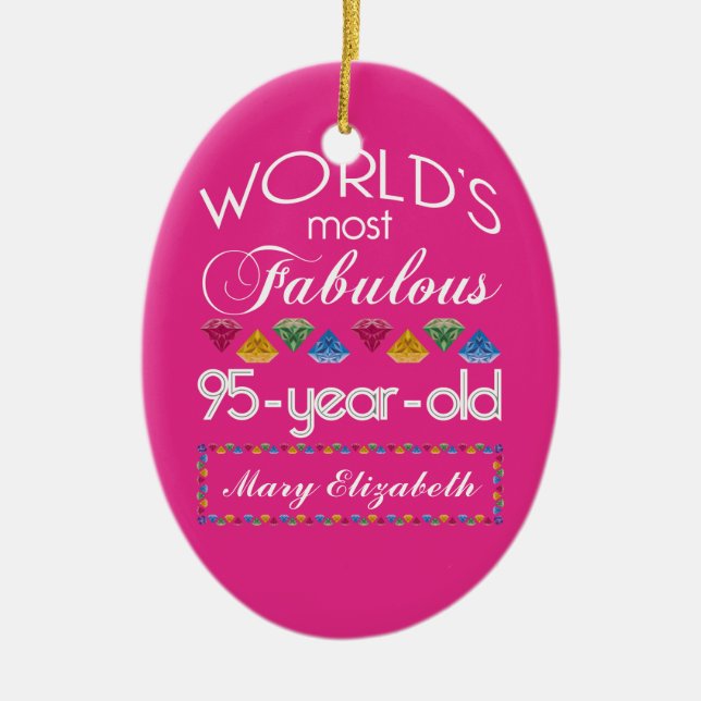 95th Birthday Most Fabulous Colourful Gems Pink Ceramic Ornament (Front)