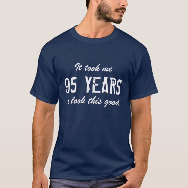 95th Birthday t shirt for men | Customizable age (Front)