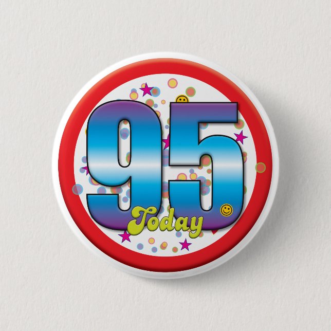 95th Birthday Today v2 2 Inch Round Button (Front)