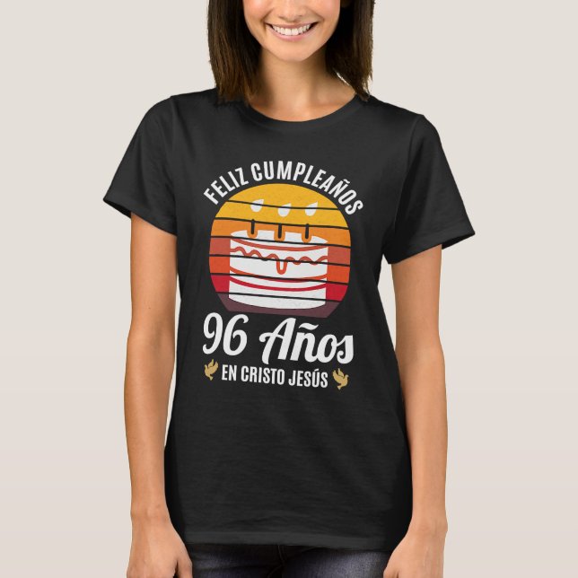 96 Años Cumpleaños En Cristo Jesús Spanish T-Shirt (Front)