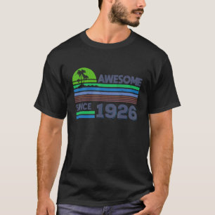 96th Birthday Men Women Awesome Since 1926 1 T-Shirt
