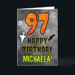 97th Birthday: Eerie Halloween Theme   Custom Name Card<br><div class="desc">The front of this spooky and scary Hallowe’en themed birthday greeting card design features a large number “97”. It also features the message “HAPPY BIRTHDAY, ”, and a custom name. There are also depictions of a ghost and a bat on the front. The inside features a custom birthday greeting message,...</div>