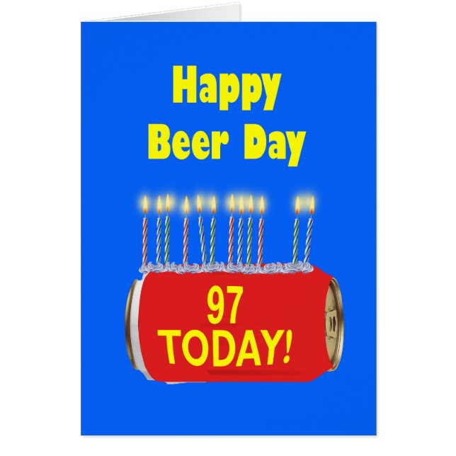97th Happy Beer Day Birthday  (Front)