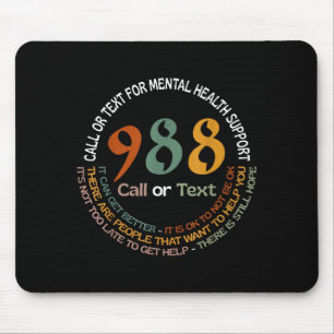 988 Call Or Text Call Or Text For Mental Health Su Mouse Pad