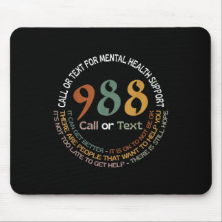 988 Call Or Text Call Or Text For Mental Health Su Mouse Pad