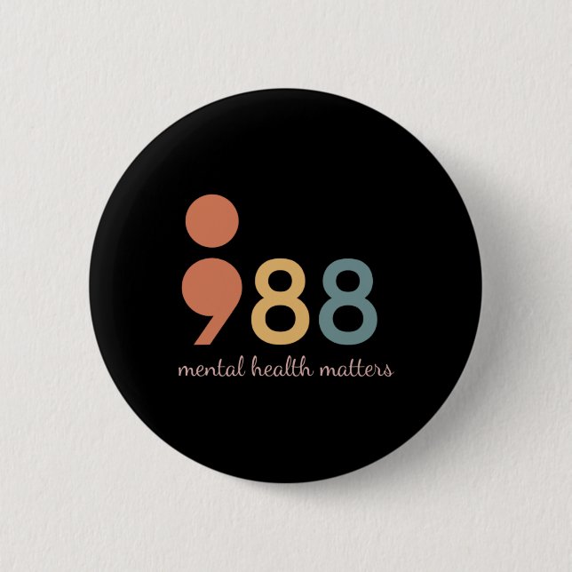 988 Mental Health S Awareness Semicolon For  2 Inch Round Button (Front)