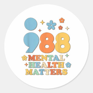 988 Mental Health S Suicide Prevention Awareness Classic Round Sticker