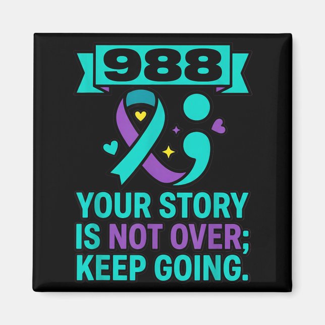 988 Prevention - Your Story Is Not Over Keep Going Magnet (Front)