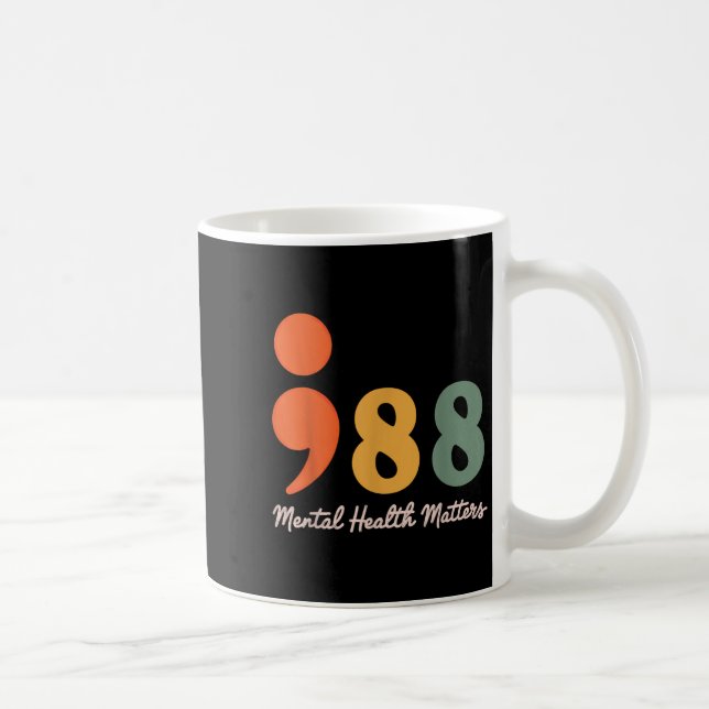 988 Semicolon Mental Health S Suicide Prevention  Coffee Mug (Right)