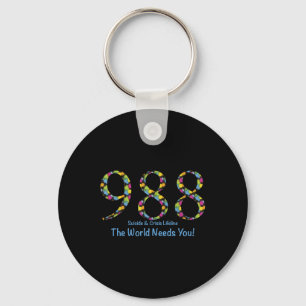 988 Suicide And Crisis Lifeline The World Needs Yo Keychain