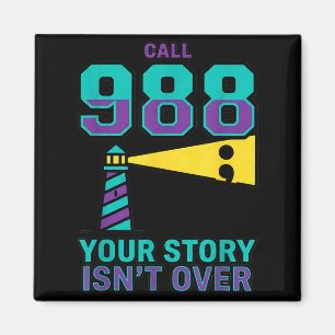 988 Suicide Prevention - Call 988 Story Is Not Magnet