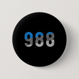 988 Tee Suicide Prevention Hotline Health Awarenes 2 Inch Round Button