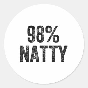 98 Percent Natty Gym Weightlifter Bodybuilder Classic Round Sticker
