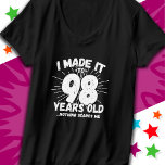 98 Year Old Sarcastic Meme Funny 98th Birthday T-Shirt<br><div class="desc">This funny 98th birthday design makes a great sarcastic humour joke or novelty gag gift for a 98 year old birthday theme or surprise 98th birthday party! Features 'I Made it to 98 Years Old... Nothing Scares Me' funny 98th birthday meme that will get lots of laughs from family, friends,...</div>