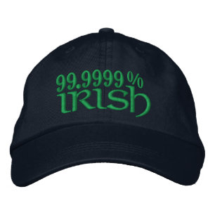99.9999% IRISH EMBROIDERED HAT