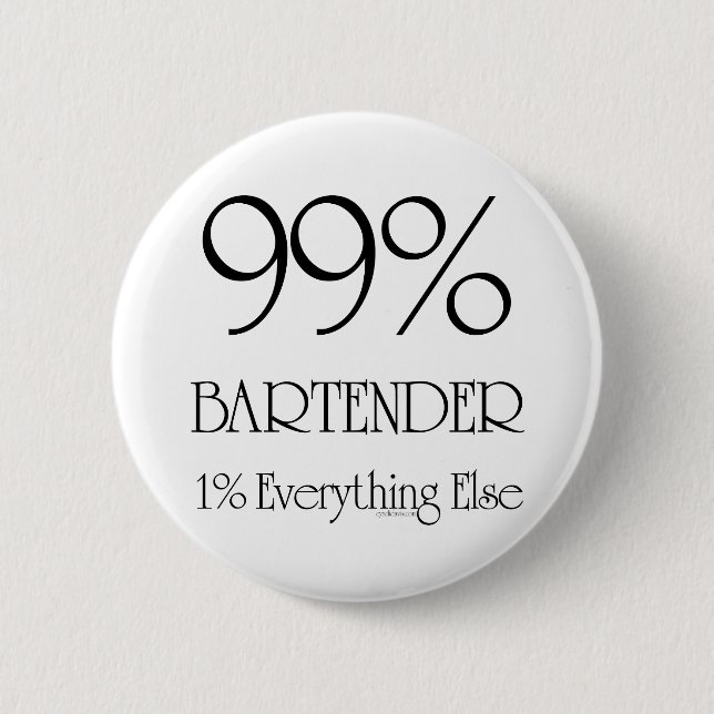99% Bartender 2 Inch Round Button (Front)