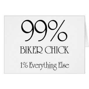 99% Biker Chick