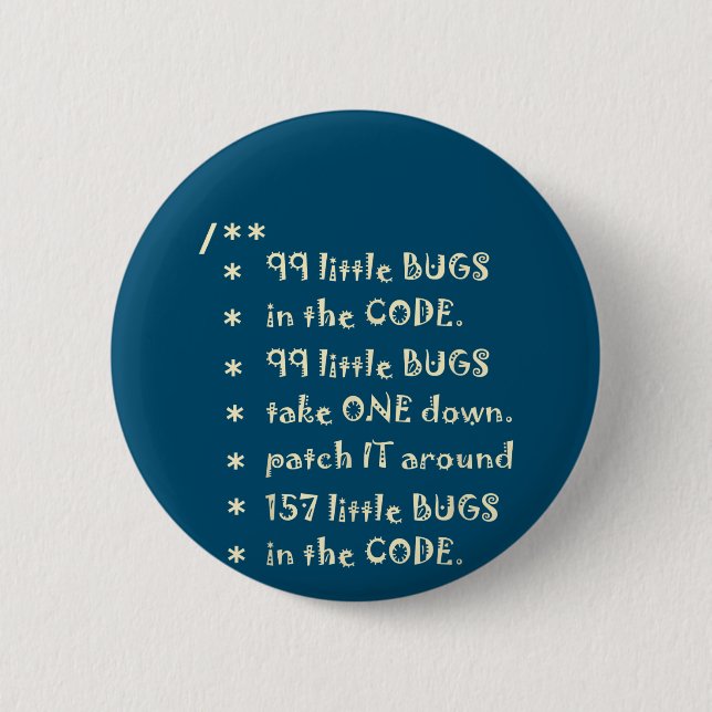 99 Bugs In  Code Software Funny Engineer Tester 2 Inch Round Button (Front)