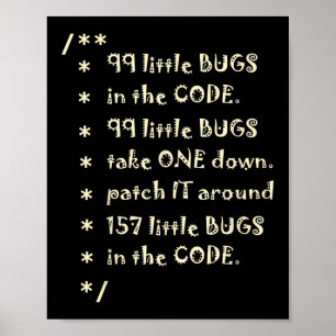 99 Bugs In  Code Software Funny Engineer Tester Poster