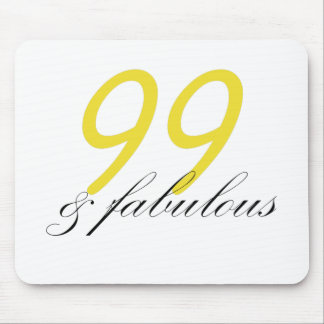 99 & Fabulous Mouse Pad