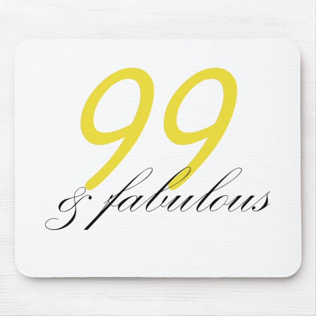 99 & Fabulous Mouse Pad (Front)
