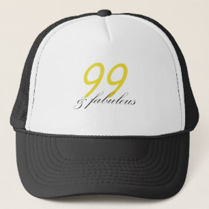 99 & Fabulous Trucker Hat
