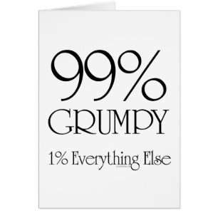 99% grincheux