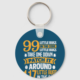 99 Little Bugs In Code Path It 117 Bugs Programer Keychain