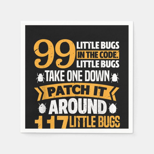 99 Little Bugs In Code Path It 117 Bugs Programer Napkin (Front)