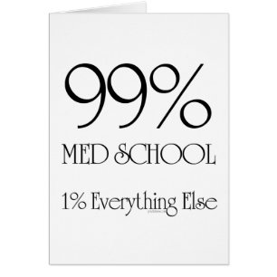 99% Med School