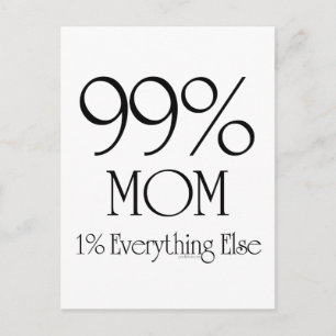 99% Mom Postcard