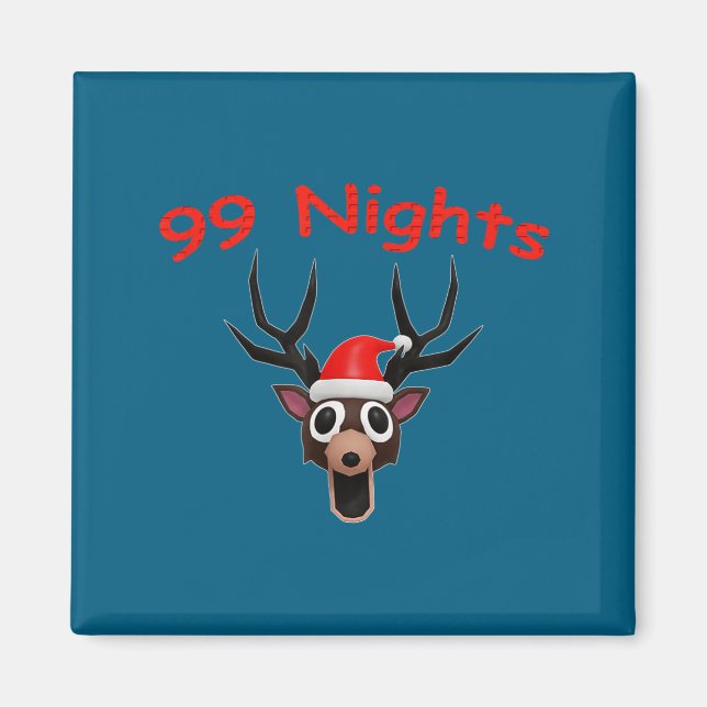 99 Nights Christmas Deer Gamer Fan Merch  Magnet (Front)