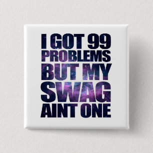 99 problems 2 inch square button
