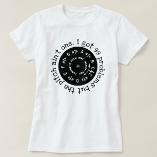 99 Problems Black Pitchpipe T-Shirt