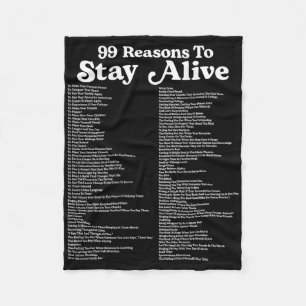 99 Reasons To Stay Alive Mental Health Cute Positi Fleece Blanket