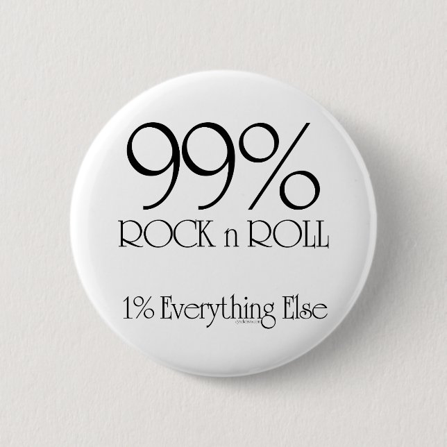 99% Rock n Roll 2 Inch Round Button (Front)