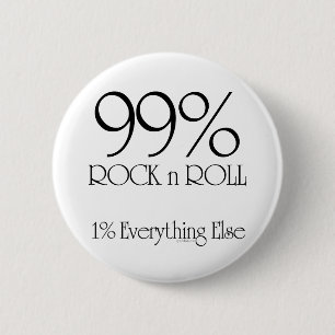 99% Rock n Roll 2 Inch Round Button