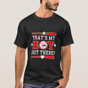 99 T'S My Out There Baseball Mom Dad Favourite Pla T-Shirt